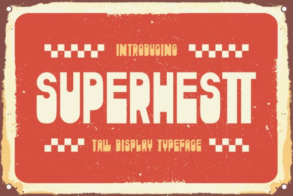 A Tall Display Font That Commands Attention: Superhestt