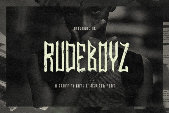 Rudeboyz: The Gothic Graffiti Font for Modern Publishing