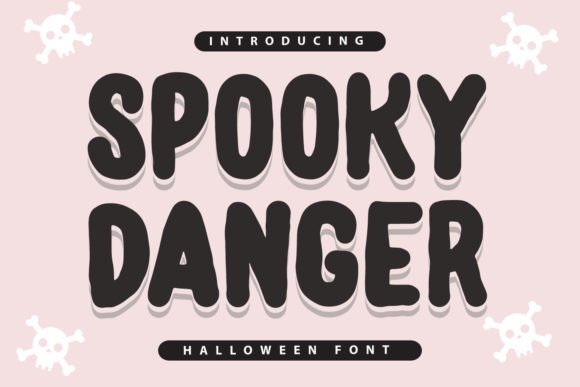 Spooky Danger: A Playful Display Font for Creators