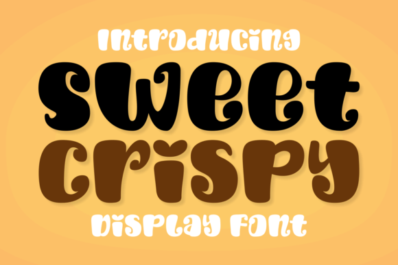Sweet Crispy: A Joyful Display Font for Editorial Warmth